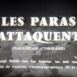 Paras attaquent (Les)