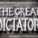 The Great Dictator