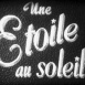 Étoile au Soleil (Une)