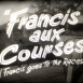 Francis aux Courses