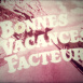 Bonnes Vacances, Facteur !