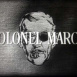 Colonel March "L'Argent lui brûle les Doigts"