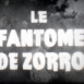 Fantôme de Zorro (Le)