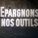 Epargnons nos Outils